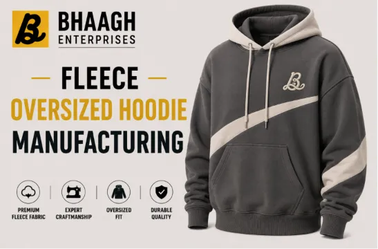 Baagh Enterprises Fleece Oversized Hoodie Manufacturing