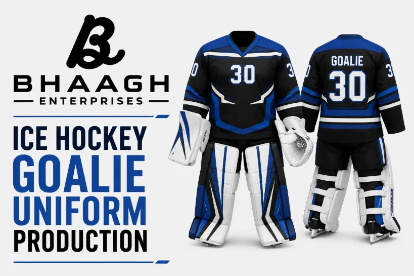 Baagh Enterprises Ice Hockey Goalie Uniform Production