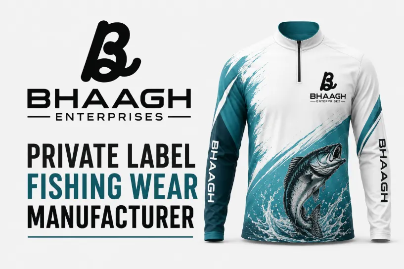 Baagh Enterprises Private Label Fishing Wear Manufacturer