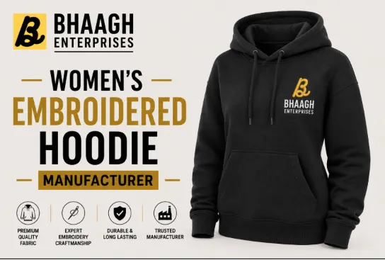 Custom Embroidered Hoodie Manufacturer 9 Baagh Enterprises Womens Embroidered Hoodie Manufacturing