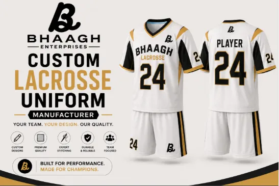 Bhaagh Enterprises Custom Lacrosse Uniform Manufacturer
